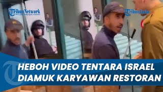 Gegara Tanyakan Pesanan! Tentara Israel Diamuk Karyawan Restoran, Dilempari Bungkus Saus Tomat