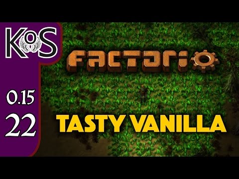 Factorio 0.15 Tasty Vanilla Ep 22: POWER ATTACK! - Let's Play, Gameplay