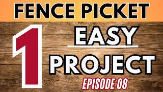 1 Fence Picket For a Beginner Woodworking