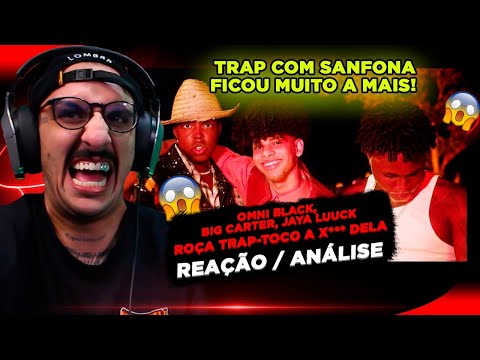 PESADÍSSIMO! ROÇA TRAP - TOCO A X*** DELA 🍑 (OMNI BLACK, JAYA LUUCK E B.I.G CARTER [REAÇÃO/ ANÁLISE]