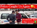 Kedarnath Yatra 2023 Police Caught Again Kedarnath Yatra Snowfall Kedarnath Update