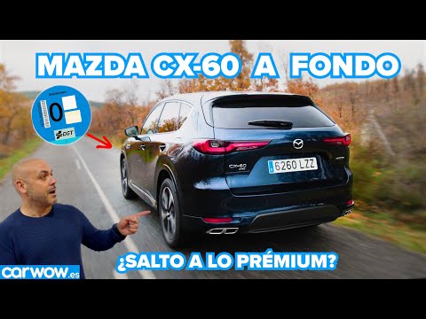 MAZDA CX-60 PHEV 4×4 328 CV A FONDO: ¿ES POSIBLE HACER ALGO DISTINTO y CAER DE PIE?