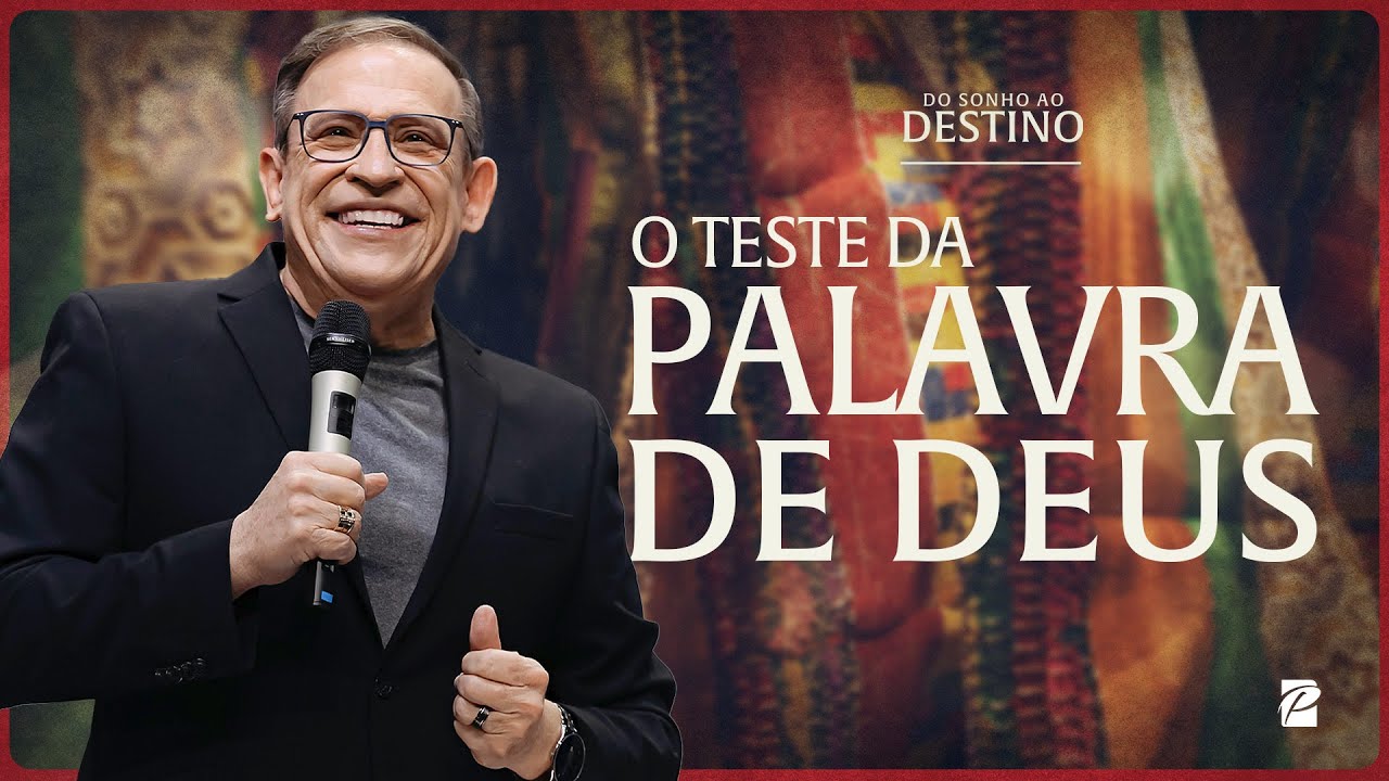 Série: Do Sonho ao Destino | O Teste da Palavra de Deus // Abe Huber