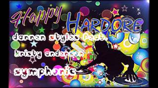 Darren Styles Feat. Kristy Anderson - Symphonic [Full HQ]