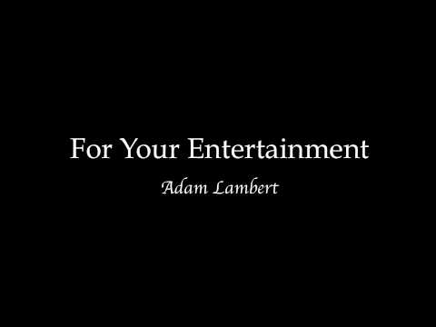 For Your Entertainment lyrics - Adam Lambert