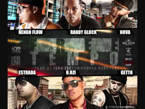 Ñengo Flow, Randy Glock, Nova, D.OZi, Getto & Estrada - Free Tempo