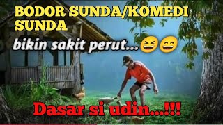 Download lagu BODOR SUNDA,KOMEDI SUNDA                    dasar SI UDIN...!!! mp3 Download lagu BODOR SUNDA,KOMEDI SUNDA                    dasar SI UDIN...!!! mp3