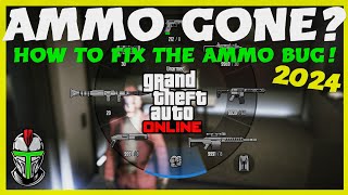 How to Fix the GTA Online Ammo Bug! 2024