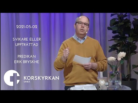 Svikare eller Upprättad - Predikan: Erik Bryskhe