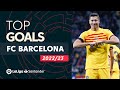 TOP GOALS FC Barcelona LaLiga Santander 2022/2023