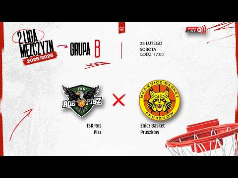 TSK Roś Pisz - Znicz Basket Pruszków (2 LM)
