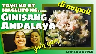 Ginisang Ampalaya Recipe | Di mapait | Shashu Vlogs