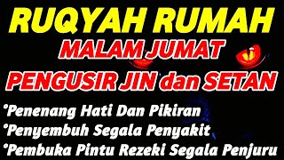 Download lagu RUQYAH MALAM JUMAT – PERLINDUNGAN DIRI DARI GANGGUAN JIN DAN SETAN | RUQYAH PENYEJUK HATI & PIKIRAN mp3