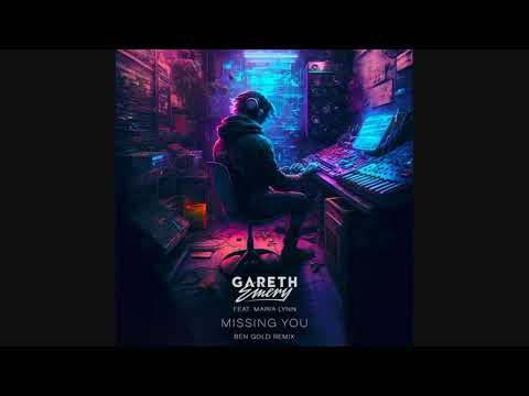 Gareth Emery feat. Maria Lynn - Missing You (Ben Gold Extended 142 Remix)