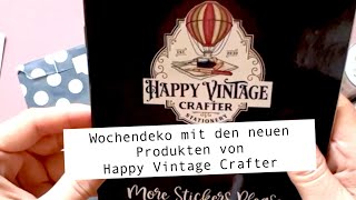 Neue Produkte von Happy Vintage Crafter | Wochendeko im Hobonichi Cousin | New In