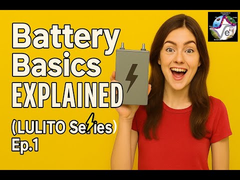 Battery Basics EXPLAINED ⚡ | Lulito Series Ep.1 | E³ Nexus Lab