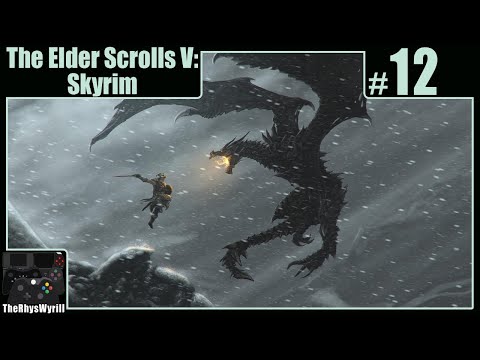 The Elder Scrolls V: Skyrim Playthrough | Part 12