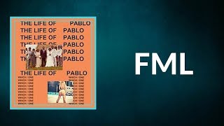 Kanye West - FML (Lyrics)