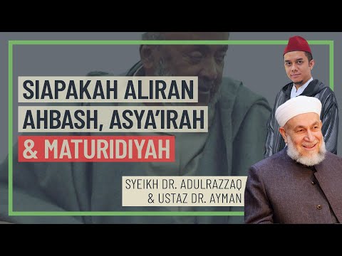 Syeikh Dr. Abdulrazzaq & Ustaz Dr. Ayman - Siapakah Aliran Asyai'rah Dan Maturudiyah