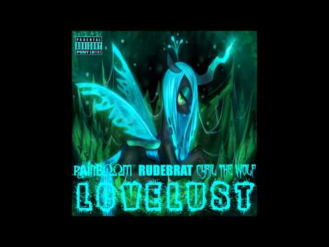 Rainboom - Lovelust (befriends Rudebrat & Cyril The Wolf) [FULL SONG]
