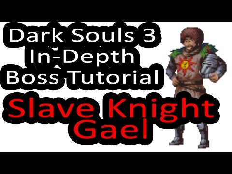 How To Beat Slave Knight Gael - In Depth Tutorial
