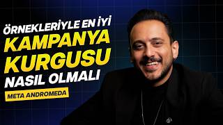 2026 GÜNCEL l ANDROMEDA EN DOĞRU KAMPANYA YAPISI NASIL OLMALI? - Meta Andromeda 