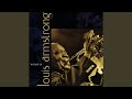 Lover Come Back To Me - Louis Armstrong - Topic Lover Come Back To Me