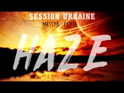 FEYTA & MASSYB [SESSION URBAINE] - HAZE