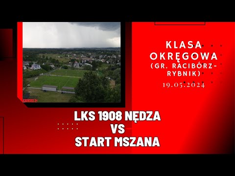 KLASA OKRĘGOWA: LKS 1908 NĘDZA - START MSZANA (SKRÓT MECZU)