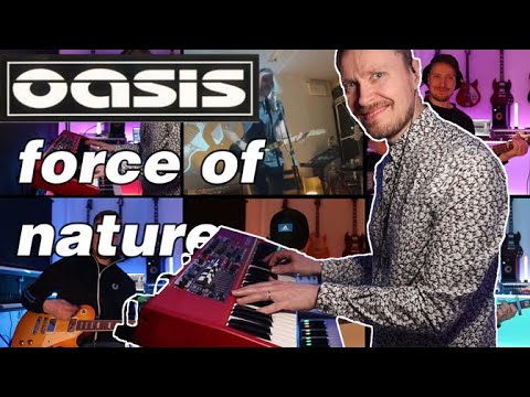 Force Of Nature - Oasis (Cover)