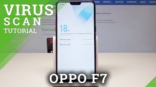 How to Detect Viruses on OPPO F7 - Delete Malicious Apps