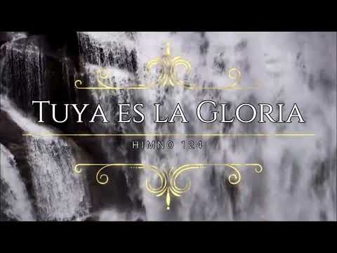 Himno #124 - Tuya Es la Gloria  | Himnario Bautista