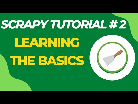 Learning the Basics - Scrapy Tutorial Series Part#2