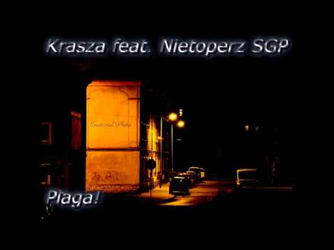 Krasza feat. Nietoperz SGP (CS) - Plaga!