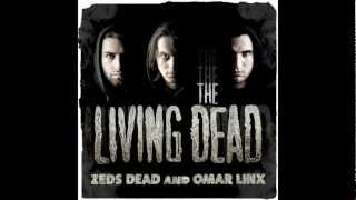 Zeds Dead &amp; Omar LinX - Crank