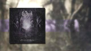 Opeth - Patterns In The Ivy I & II