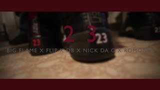NickDaG x BIG Flame x Flip x DB x Romoney - 23 (OFFICIAL VIDEO)
