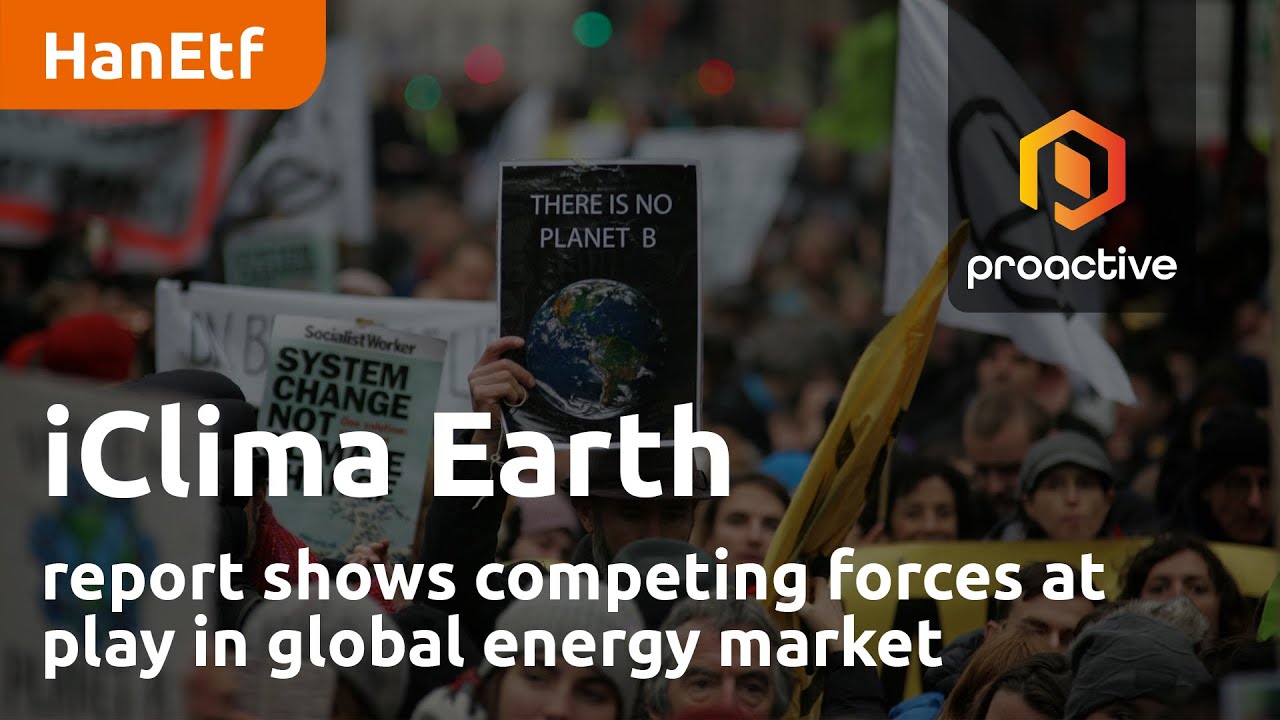 iClima Earth report shows competing forces at play in global energy market