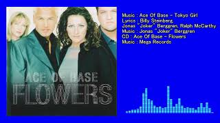 Ace Of Base - Tokyo Girl (Flowers)
