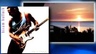 Hiram Bullock - Way Kool (1992) - Never give up