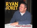 Ryan Foret & Foret Tradition - Party Time