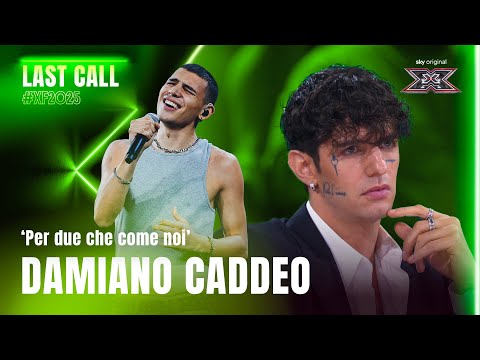 Damiano Caddeo | 'Per due che come noi' | Esibizione Last Call | X Factor 2025