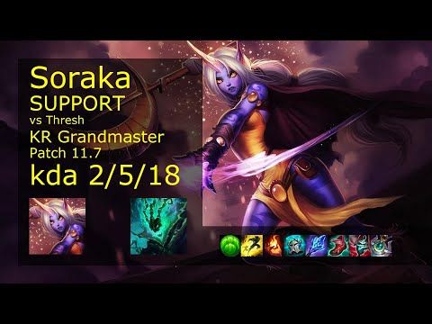 Soraka Support vs Thresh - KR Grandmaster 2/5/18 Patch 11.7 Gameplay // [롤] 소라카 vs 쓰레쉬 서폿
