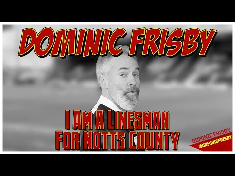 I Am A Linesman For Notts County