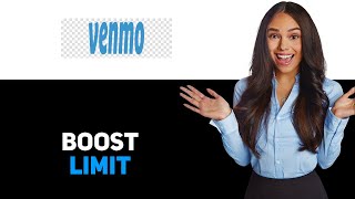 How To Increase Your Venmo Limit 2025