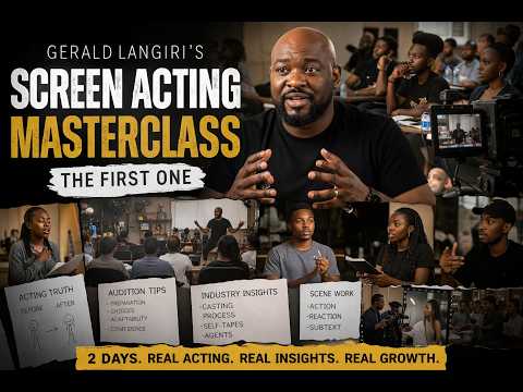 Gerald Langiri Screen Acting Masterclass 1