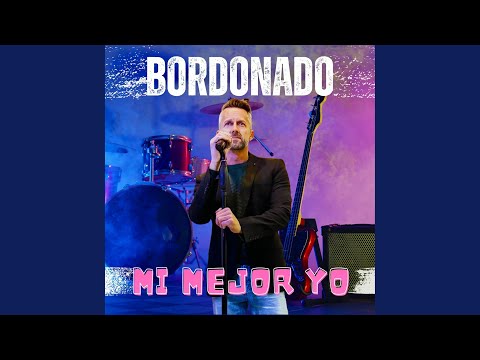 Mi Mejor Yo - Bordonado