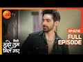 Virat ने Amruta से कहा क्या कहने को Kaise Mujhe Tum Mil Gaye Full 