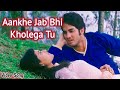 Aankhe Jab Bhi Kholega Tu Payega Mujhe Status HD Video Song