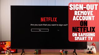 How to Sign Out Netflix Samsung Smart TV [Log Out]